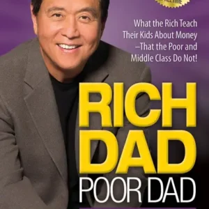 Rich Dad Poor Dad - Rich Dad Poor Dad (Paperback, Robert Kiyosaki)